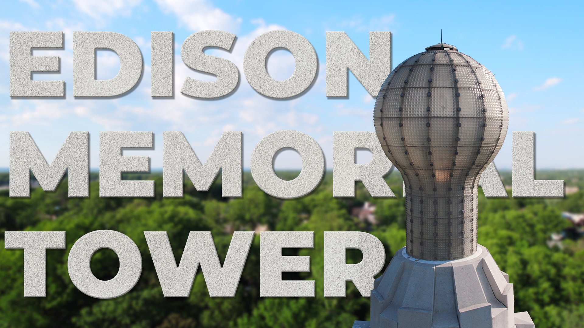 The YouTube Thumbnail for Thomas Edison Memorial Tower in 4k video